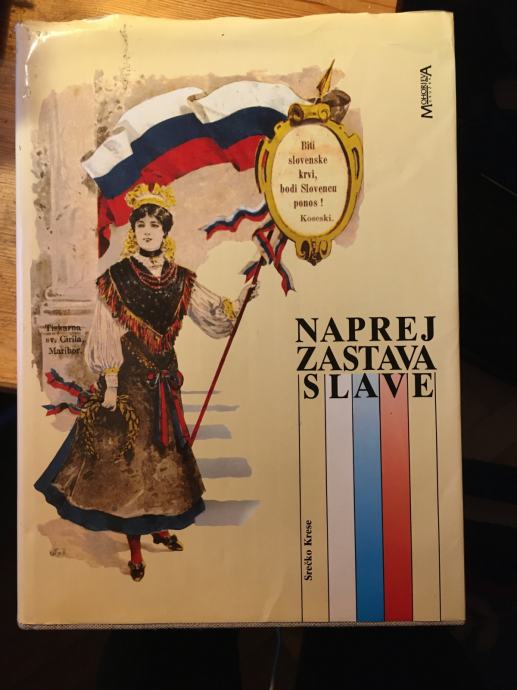 NAPREJ ZASTAVA SLAVE - SREČKO KRESE