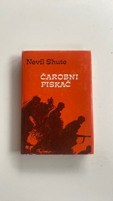 NEVIL SHUTE: ČAROBNI PISKAČ