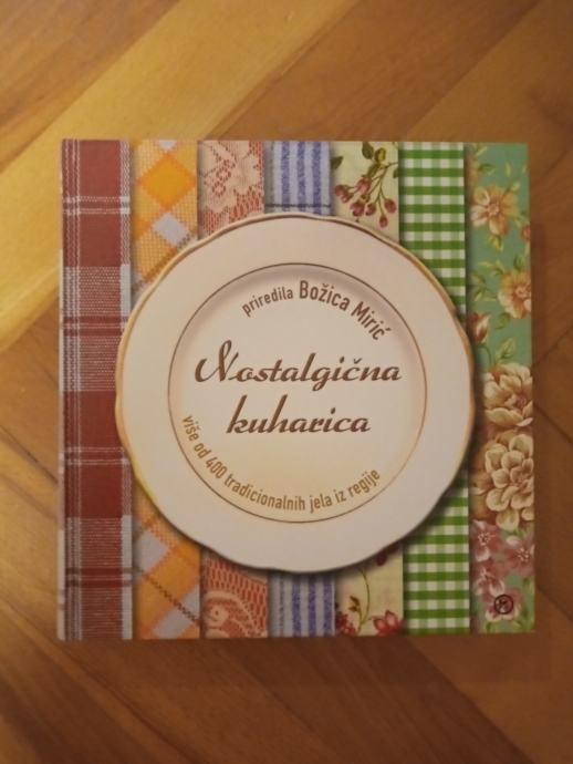 NOSTALGIČNA KUHARICA, Mozaik knjiga, Ljubljana, 10 €