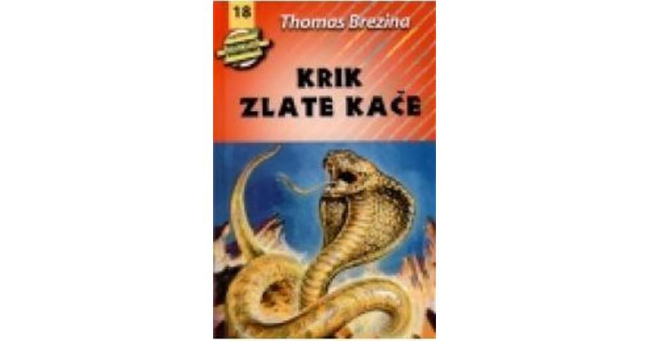 Novohlačniki 18/Krik zlate kače-Thomas Brezina