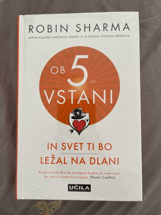 Ob 5 vstani in svet ti bo ležal na dlani Robin Sharma