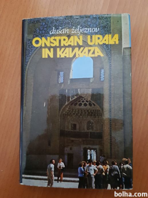 ONSTRAN URALA IN KAVKAZA (Dužan Željeznov)