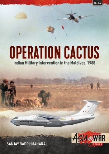 Operation Cactus: Indian Military Intervention in the Maldives, 1988