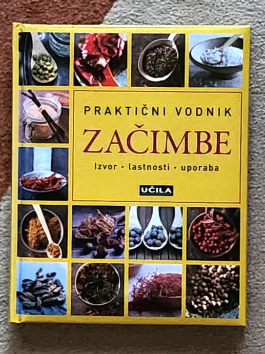 PRAKTIČNI VODNIK ZAČIMBE Monika Zilliken