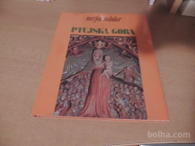 PTUJSKA GORA M. ZADNIKAR ZALOŽBA DRUŽINA 1992