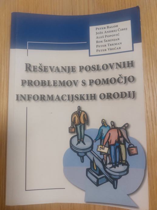 Reševanje poslovnih problemov s pomočjo informacijskih orodij