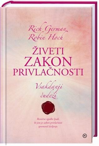 Rich German in Robin Hoch-Živeti zakon privlačnosti