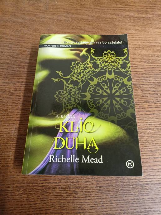 RICHELLE MEAD KLIC DUHA