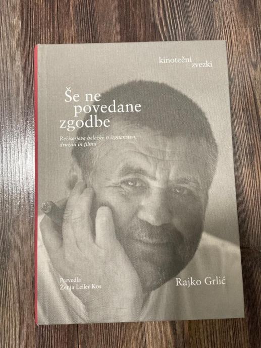 Še ne povedane zgodbe - Rajko Grlić