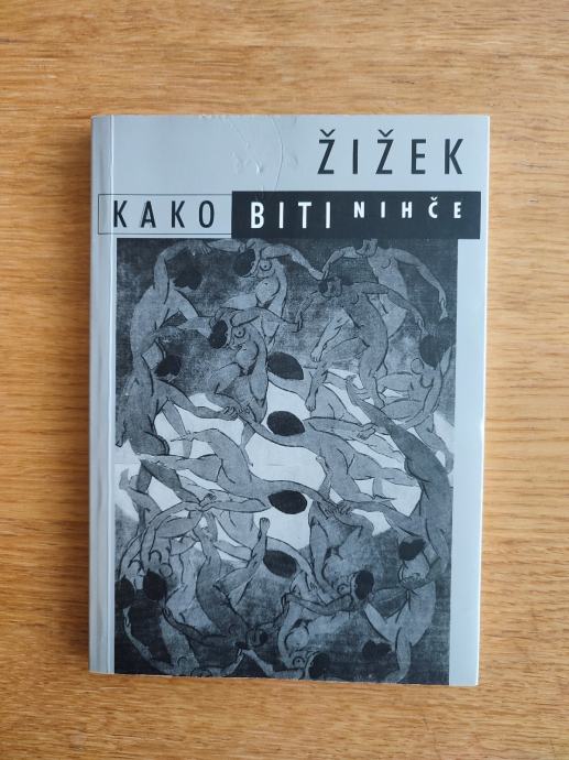 Slavoj Žižek Kako biti nihče Analecta