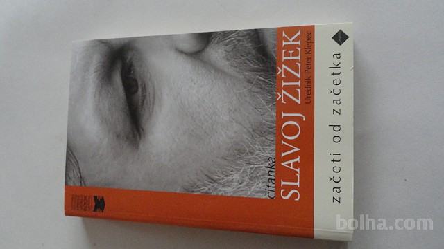 SLAVOJ ŽIŽEK - ZAČETI OD ZAČEZKA 2010