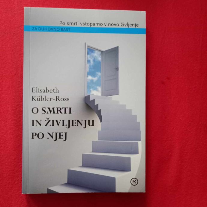 O SMRTI IN ŽIVLJENJU PO NJEJ – Elisabeth Kübler-Ross