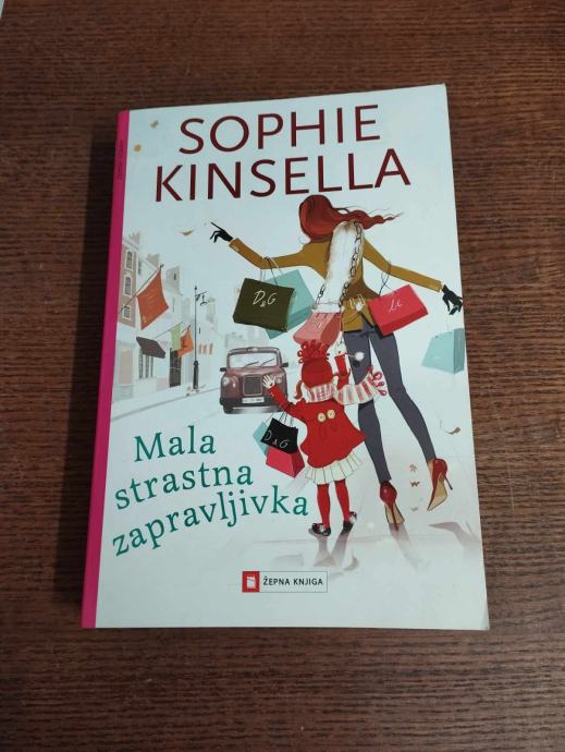 SOPHIE KINSELLA MALA STRASTNA ZAPRAVLJIVKA