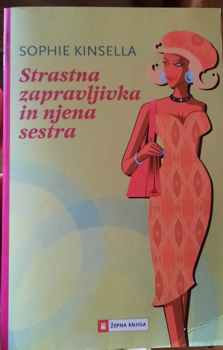 Sophie Kinsella: Strastna zapravljivka in njena sestra