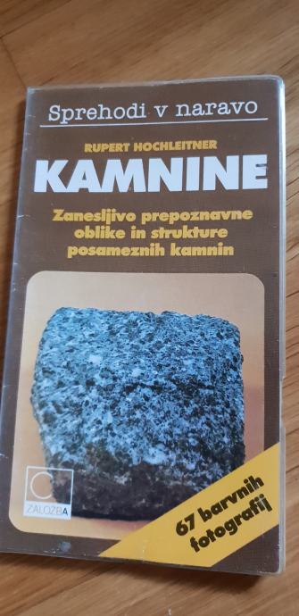 SPREHODI V NARAVO KAMNINE R. HOCHLEITNER CANKARJEVA ZALOŽBA 1988