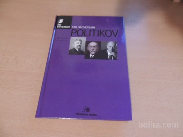 STO SLOVENSKIH POLITIKOV B. MARUŠIČ PREŠERNOVA DRUŽBA 2002