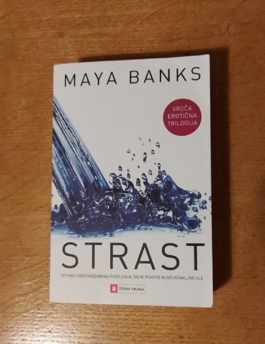 Strast, Maya Banks