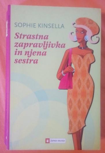 Strastna zapravljivka in njena sestra (Sophie Kinsella)