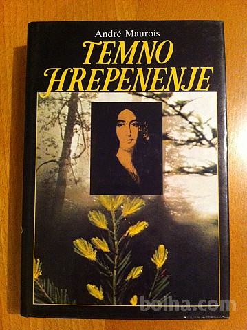 TEMNO HREPENENJE (Andre Maurois)