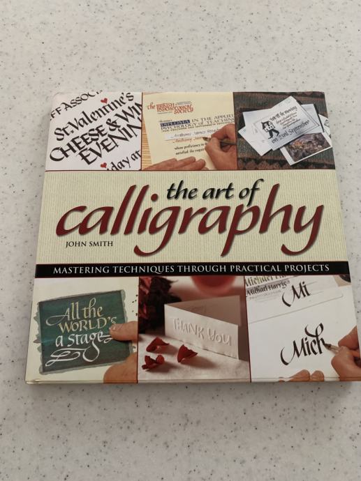 The art of Calligraphy by John Smith