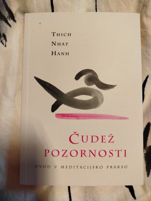 Thich Nhat Hanh-Čudež pozornosti in Resnična ljubezen (s poštnino)