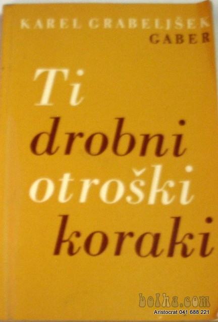 TI DROBNI OTROŠKI KORAKI - GABER