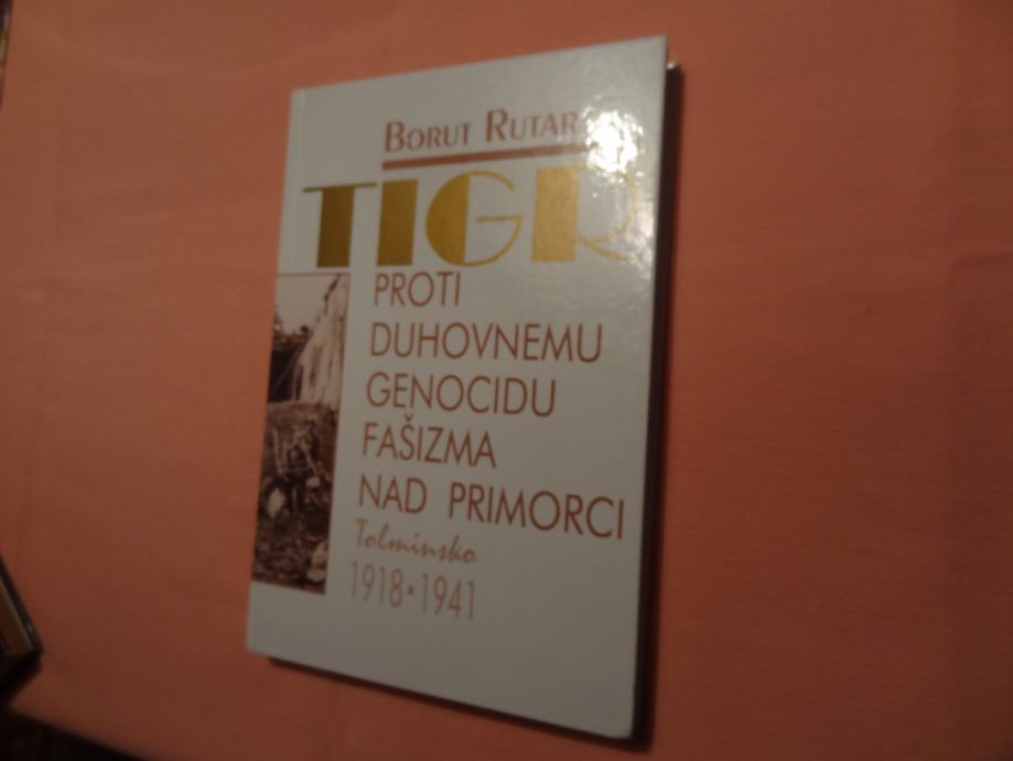 TIGR PROTI DUHOVNEMU GENOCIDU FAŠIŽMA NAD PRIMORCI, BORUT RUTAR