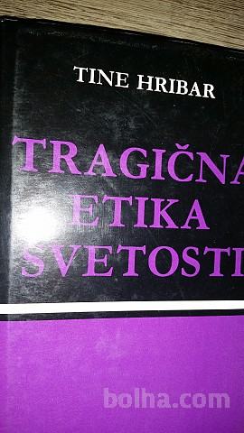 Tragična etika svetosti -Tine Hribar