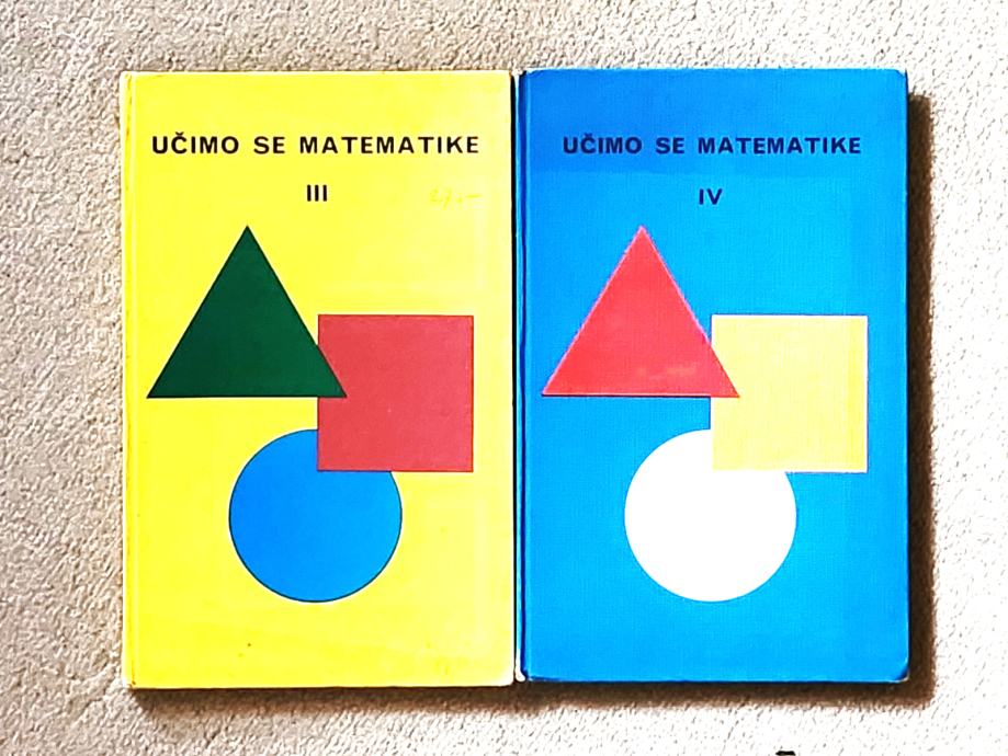 UČIMO SE MATEMATIKE III IN IV