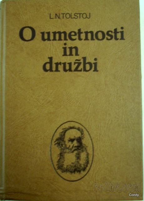 O UMETNOSTI IN DRUŽBI - TOLSTOJ