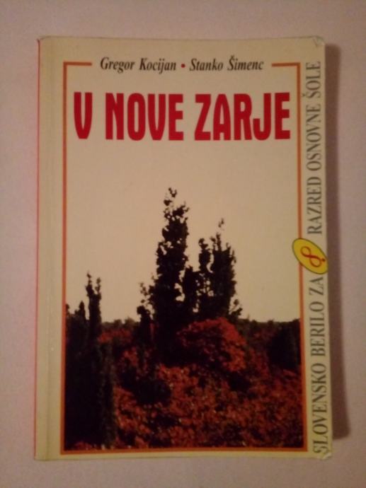 V NOVE ZARJE : Slovensko berilo za 8. razred osnovne šole (G. Kocijan)