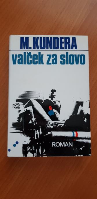 VALČEK ZA SLOVO (Milan Kundera)