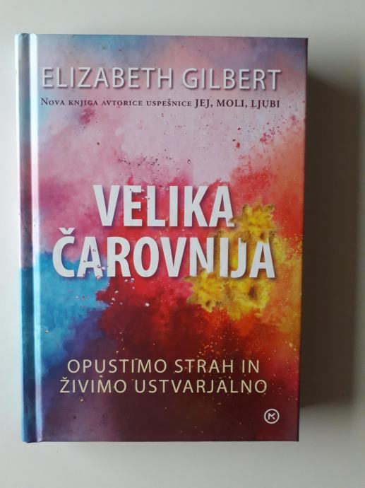 Velika čarovnija ELIZABETH GILBERT