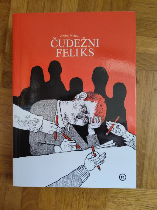 Andrej Hieng: Čudežni Feliks