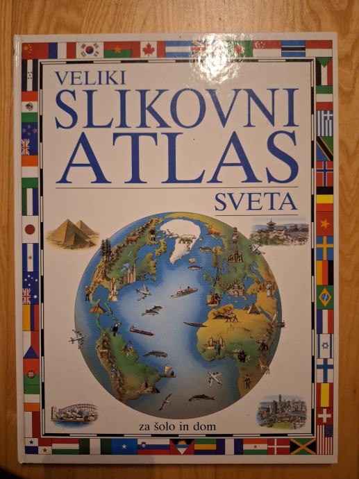 Veliki slikovni atlas sveta za šolo in dom