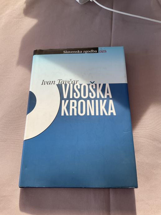 Visoška kronika, Ivan TAVČAR, trde platnice, kot nova...6,99 eur