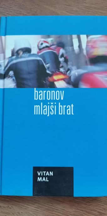 VITAN MAL, BARONOV MLAJŠI BRAT