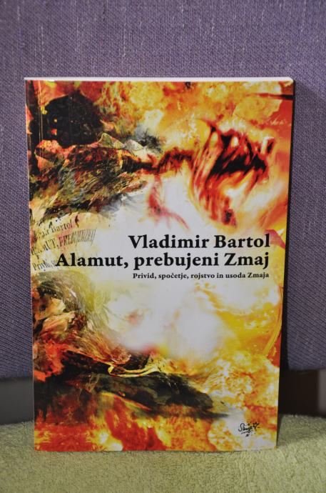 Vladimir Bartol - Alamut, prebujeni Zmaj