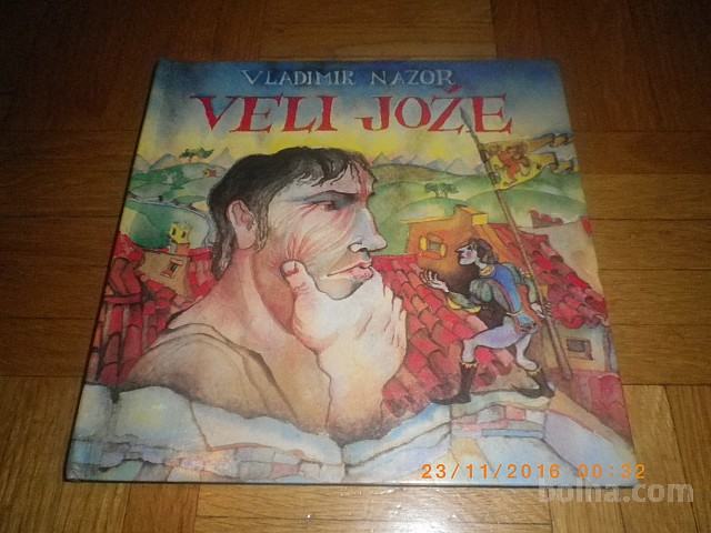 VLADIMIR NAZOR - VELI JOŽE