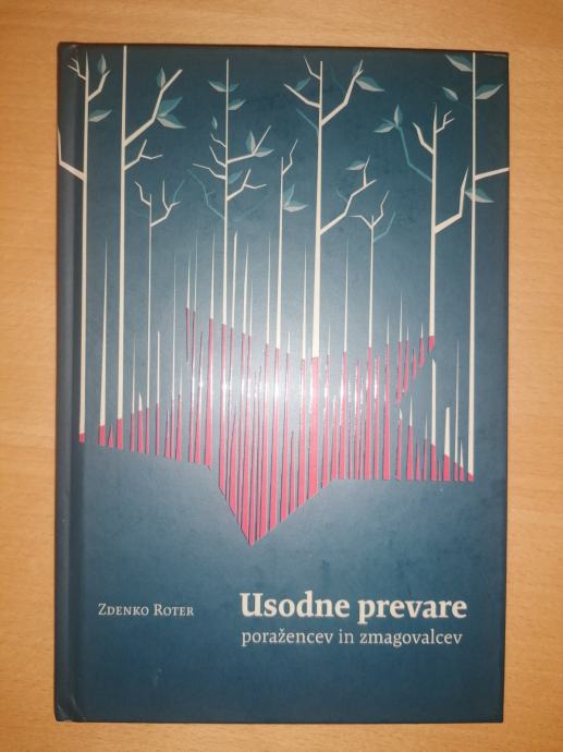 Zdenko Roter, Usodne prevare poražencev in zmagovalcev