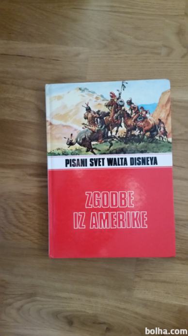 ZGODBE IZ AMERIKE - WALTA DISNEYA – Walt Disney