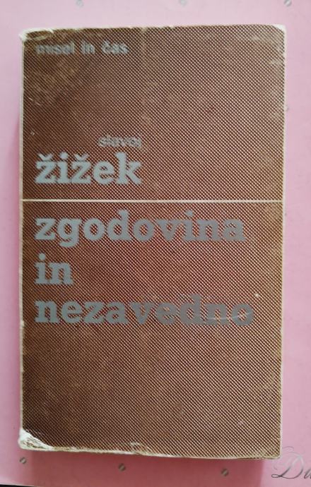 ZGODOVINA IN NEZAVEDNO, SLAVOJ ŽIŽEK, CZ 1982