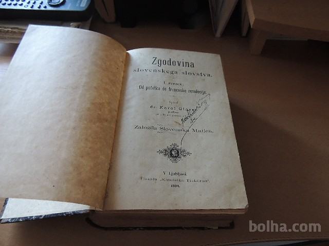 ZGODOVINA SLOVENSKEGA SLOVSTVA 1-4 K. GLASER SLOVENSKA MATICA 1894