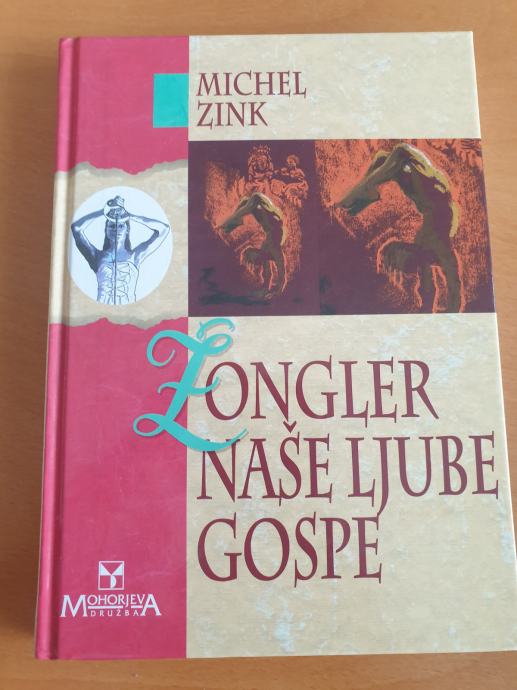 Zink Michel - Žongler naše ljube gospe