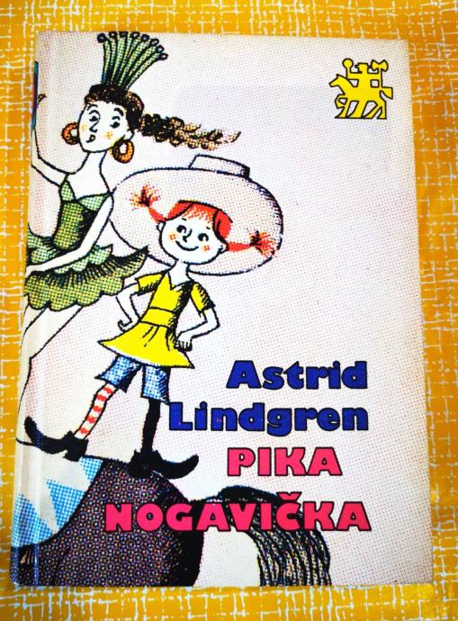 PIKA NOGAVIČKA - ASTRID LINDGREN(ZLATA KNJIGA)