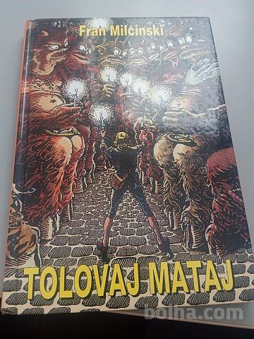 TOLOVAJ MATAJ - FRAN MILČINSKI