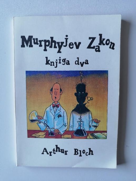 ARTHUR BLOCH, MURPHYJEV ZAKON, KNJIGA DVA