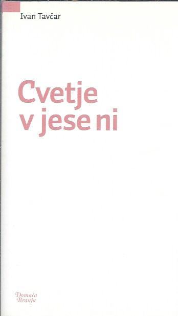 Cvetje v jeseni / Ivan Tavčar