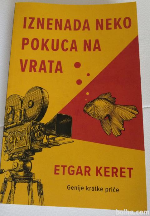 Etgar Keret - Iznenada neko pokuca na vrata