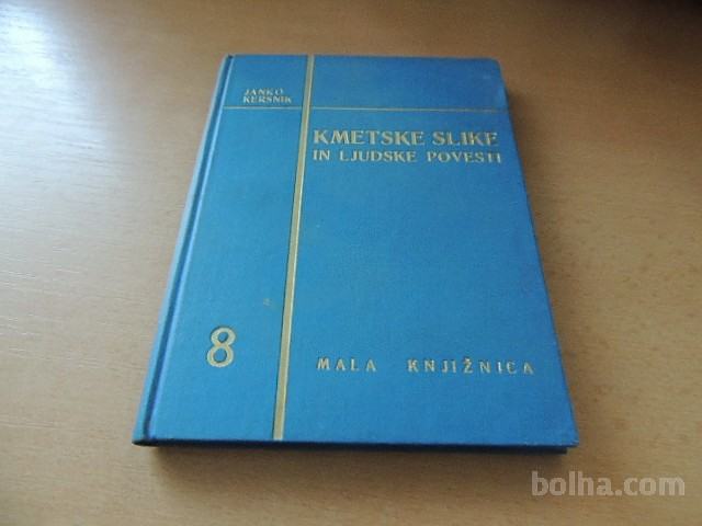 KMETSKE SLIKE IN LJUDSKE POVESTI J. KERSNIK TISKARNA MERKUR 1937